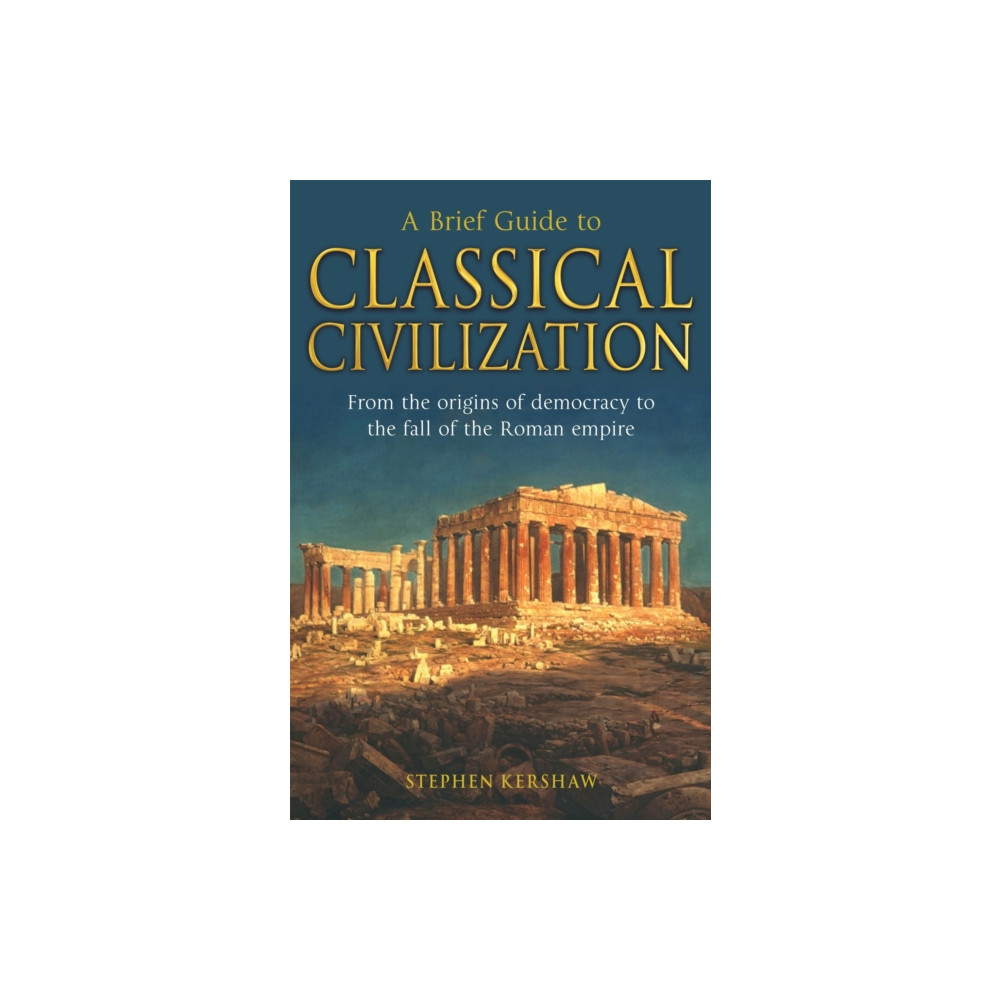 Produktbild för A Brief Guide to Classical Civilization (häftad, eng)
