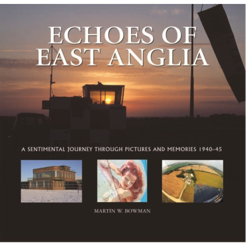 Halsgrove Echoes of East Anglia (inbunden, eng)