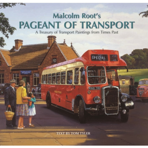 Halsgrove Malcolm Root's Pageant of Transport (inbunden, eng)