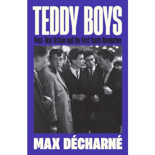 Profile Books Ltd Teddy Boys (inbunden, eng)