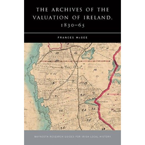 Four Courts Press Ltd Archives of the Valuation Office (inbunden, eng)