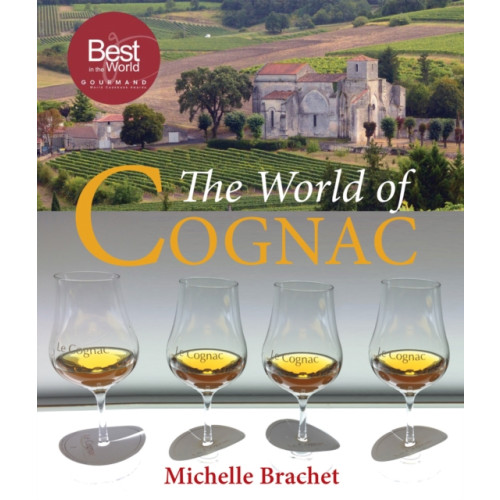 Quiller Publishing Ltd The World of Cognac (inbunden, eng)