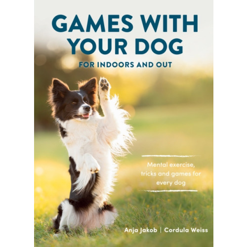 Quiller Publishing Ltd Games With Your Dog (häftad, eng)