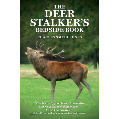 Quiller Publishing Ltd The Deer Stalker's Bedside Book (häftad, eng)