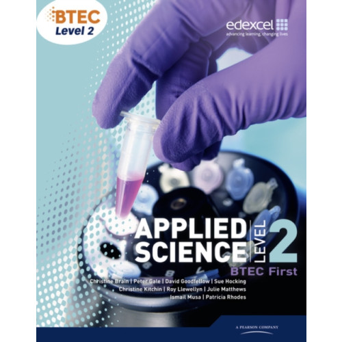 Pearson Education Limited BTEC Level 2 First Applied Science Student Book (häftad, eng)
