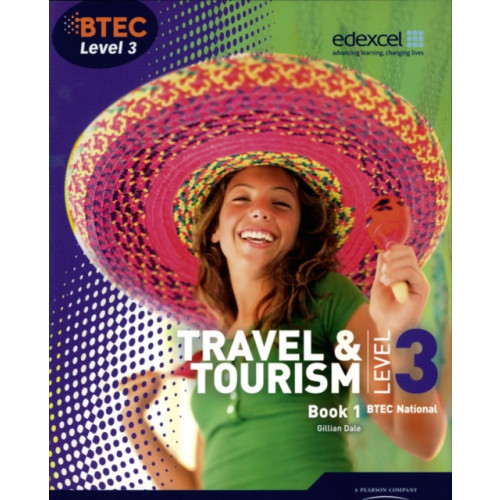 Pearson Education Limited BTEC Level 3 National Travel and Tourism Student Book 1 (häftad, eng)