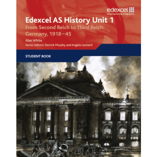 Pearson Education Limited Edexcel GCE History AS Unit 1 F7 From Second Reich to Third Reich: Germany 1918-45 (häftad, eng)