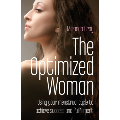 Collective Ink Optimized Woman, The – Using your menstrual cycle to achieve success and fulfillment (häftad, eng)