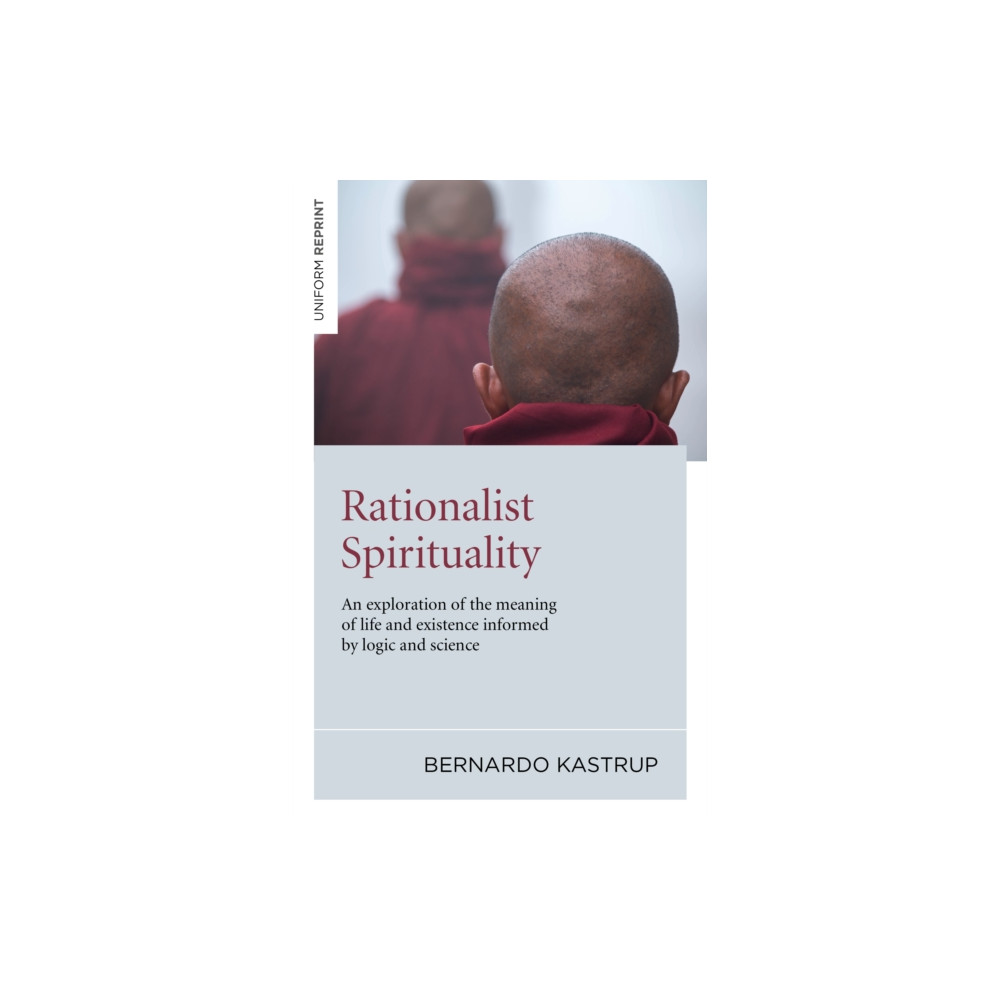 Produktbild för Rationalist Spirituality – An exploration of the meaning of life and existence informed by logic and science (häftad, eng)
