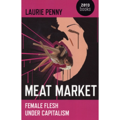 Collective Ink Meat Market – Female flesh under capitalism (häftad, eng)