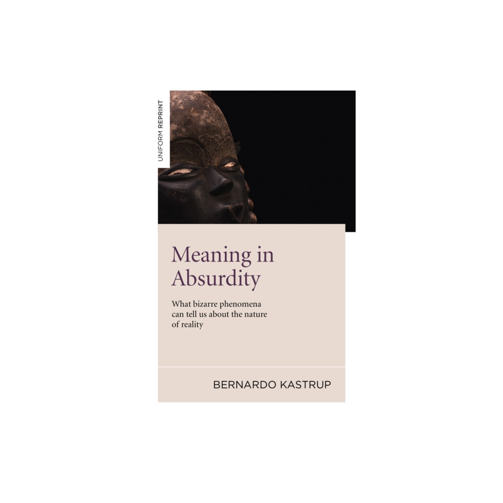Produktbild för Meaning in Absurdity – What bizarre phenomena can tell us about the nature of reality (häftad, eng)