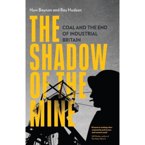 Verso Books The Shadow of the Mine (inbunden, eng)