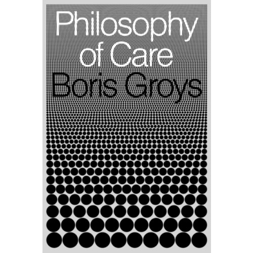 Verso Books Philosophy of Care (inbunden, eng)