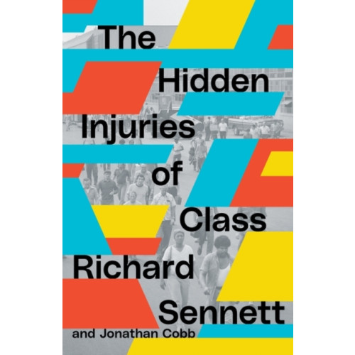 Verso Books The Hidden Injuries of Class (häftad, eng)