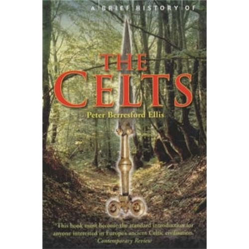 Little, Brown Book Group A Brief History of the Celts (häftad, eng)