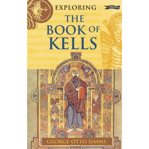 O'Brien Press Ltd Exploring the Book of Kells (häftad, eng)