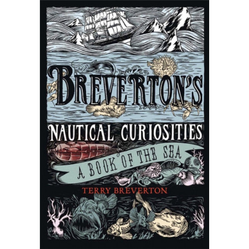 Quercus Publishing Breverton's Nautical Curiosities (inbunden, eng)