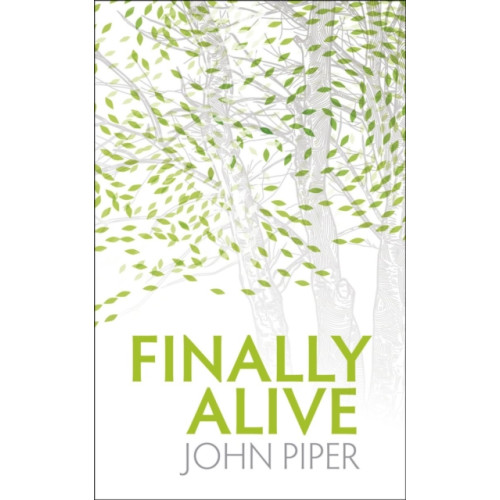 Christian Focus Publications Ltd Finally Alive (häftad, eng)