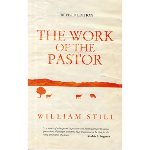 Christian Focus Publications Ltd The Work of the Pastor (häftad, eng)