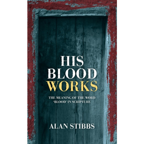 Christian Focus Publications Ltd His Blood Works (häftad, eng)