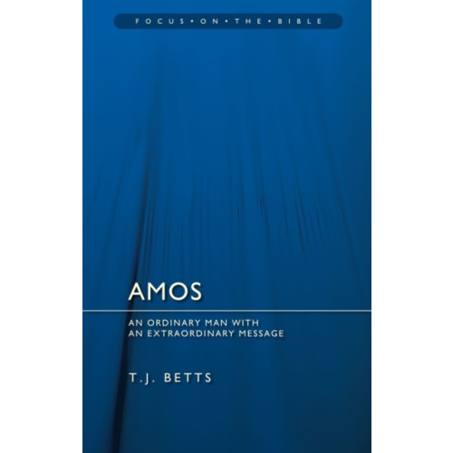 Christian Focus Publications Ltd Amos : An Ordinary Man with an Extraordinary Message (häftad, eng)
