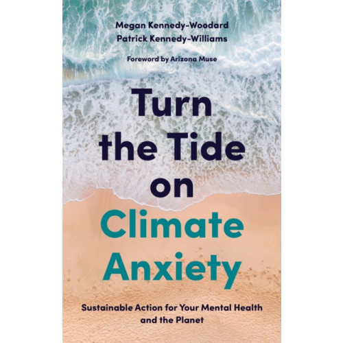 Jessica kingsley publishers Turn the Tide on Climate Anxiety (häftad, eng)