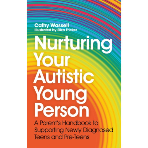 Jessica kingsley publishers Nurturing Your Autistic Young Person (häftad, eng)