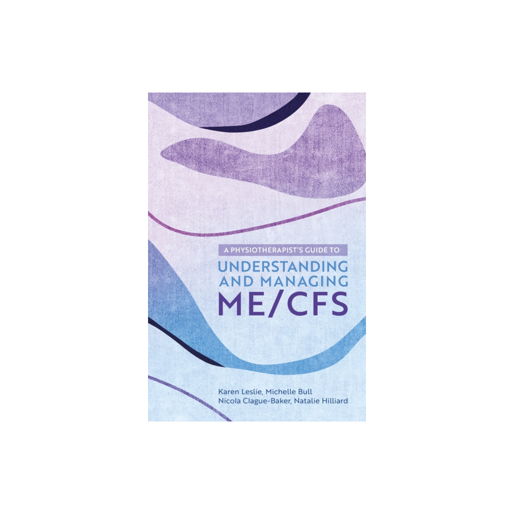 Produktbild för A Physiotherapist's Guide to Understanding and Managing ME/CFS (häftad, eng)