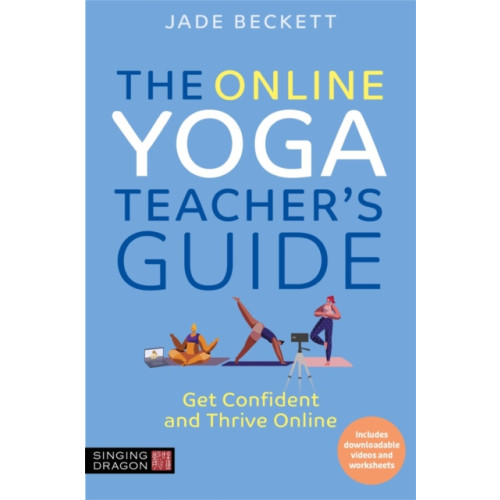 Jessica kingsley publishers The Online Yoga Teacher's Guide (häftad, eng)