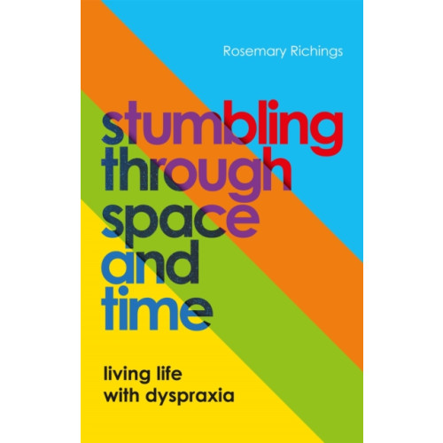 Jessica kingsley publishers Stumbling through Space and Time (häftad, eng)