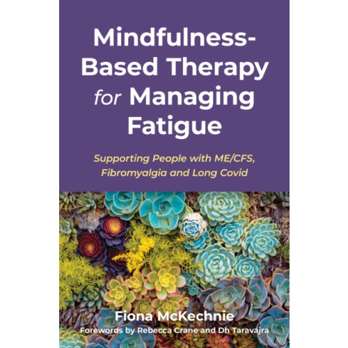 Jessica kingsley publishers Mindfulness-Based Therapy for Managing Fatigue (häftad, eng)