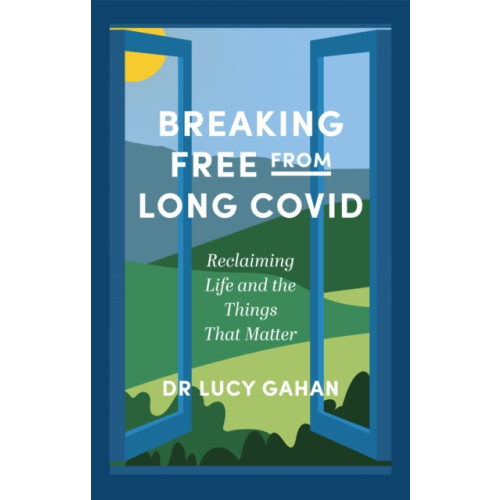 Jessica kingsley publishers Breaking Free from Long Covid (häftad, eng)