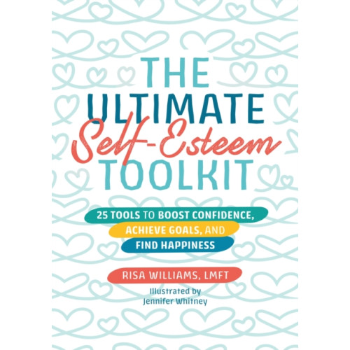 Jessica kingsley publishers The Ultimate Self-Esteem Toolkit (häftad, eng)