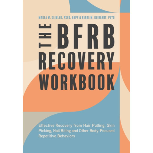 Jessica kingsley publishers The BFRB Recovery Workbook (häftad, eng)