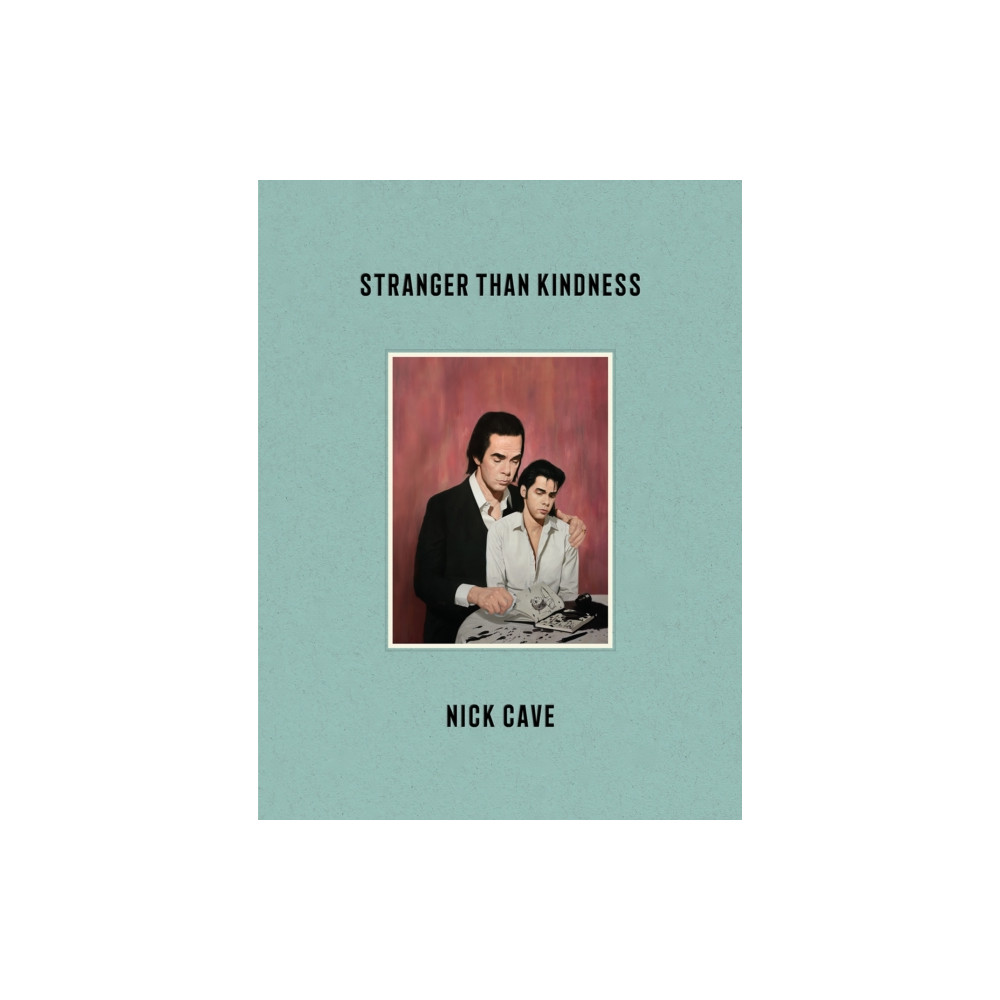 Produktbild för Stranger Than Kindness (inbunden, eng)