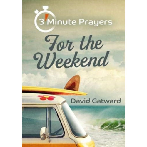 Kevin Mayhew Ltd 3 - Minute Prayers For The Weekend (häftad, eng)
