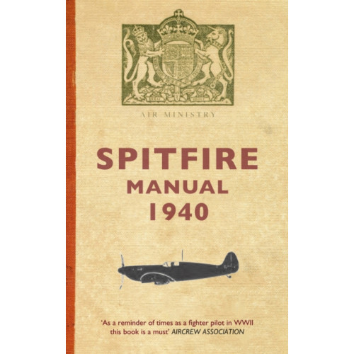 Amberley Publishing Spitfire Manual 1940 (häftad, eng)