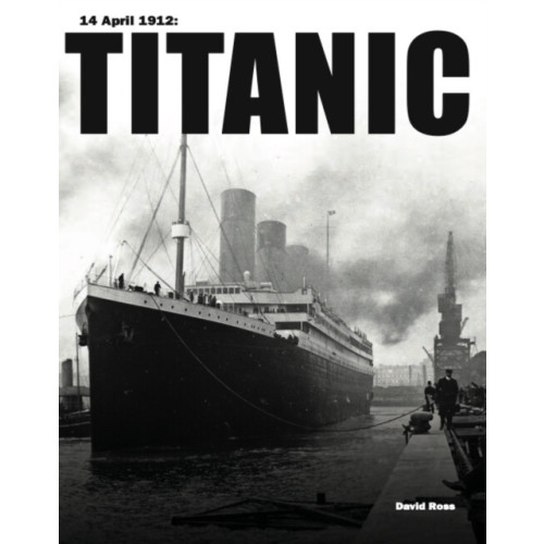 Amber Books Ltd Titanic (inbunden, eng)