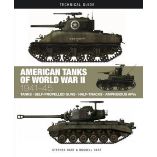 Amber Books Ltd American Tanks of World War II (inbunden, eng)