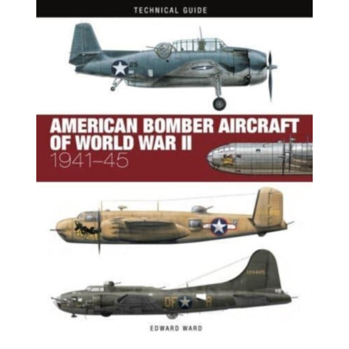 Amber Books Ltd American Bomber Aircraft of World War II (inbunden, eng)