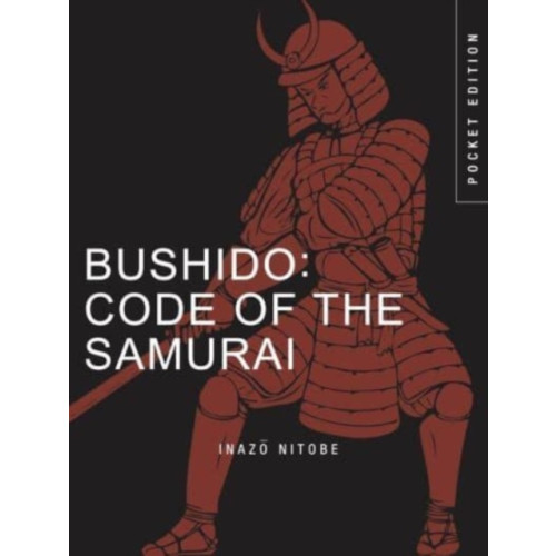 Amber Books Ltd Bushido: Code of the Samurai (häftad, eng)