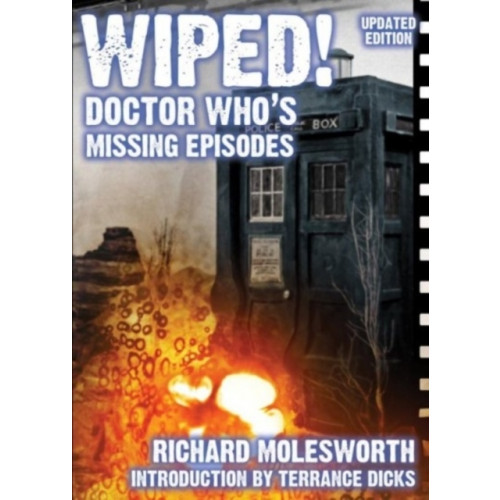 Telos Publishing Ltd Wiped! Doctor Who's Missing Episodes (häftad, eng)