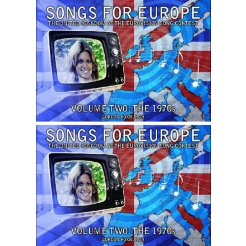 Telos Publishing Ltd Songs for Europe: The United Kingdom at the Eurovision Song Contest (häftad, eng)