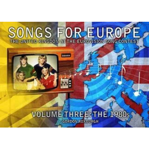 Telos Publishing Ltd Songs for Europe: The United Kingdom at the Eurovision Song Contest (häftad, eng)