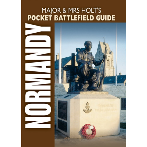 Pen & Sword Books Ltd Major & Mrs Holt's Pocket Battlefield Guide to Normandy Landing Beaches (häftad, eng)