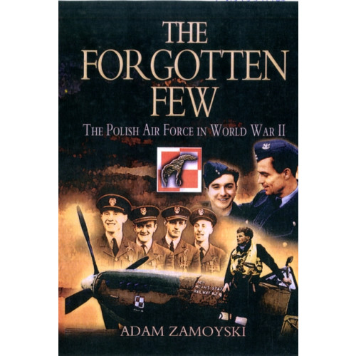 Pen & Sword Books Ltd The Forgotten Few (häftad, eng)