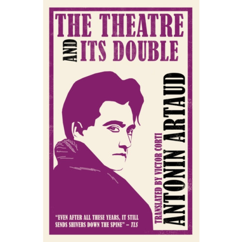 Alma Books Ltd The Theatre and Its Double (Annotated Edition) (häftad, eng)
