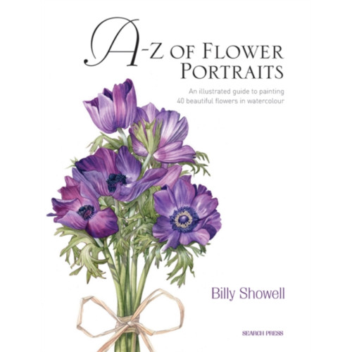 Search Press Ltd A-Z of Flower Portraits (inbunden, eng)