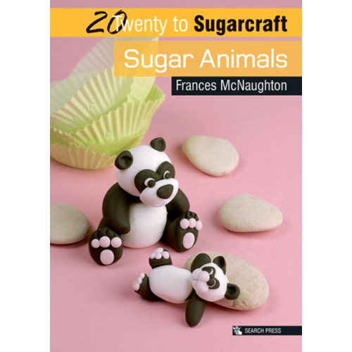 Search Press Ltd 20 to Sugarcraft: Sugar Animals (häftad, eng)