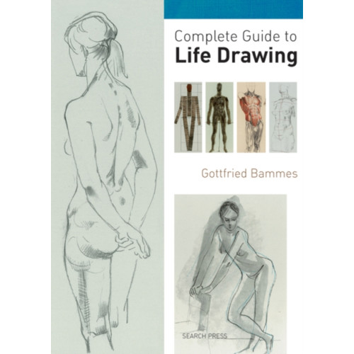 Search Press Ltd Complete Guide to Life Drawing (häftad, eng)